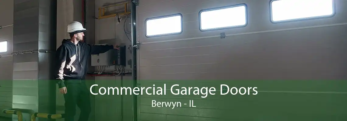 Commercial Garage Doors Berwyn - IL