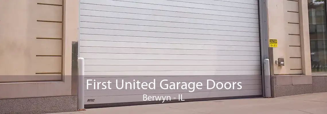 First United Garage Doors Berwyn - IL