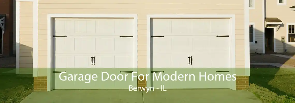 Garage Door For Modern Homes Berwyn - IL