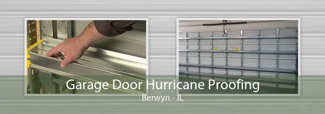 Garage Door Hurricane Proofing Berwyn - IL