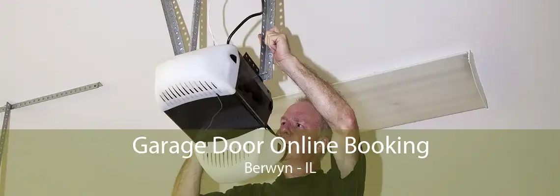 Garage Door Online Booking Berwyn - IL