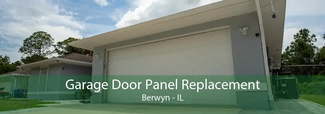 Garage Door Panel Replacement Berwyn - IL