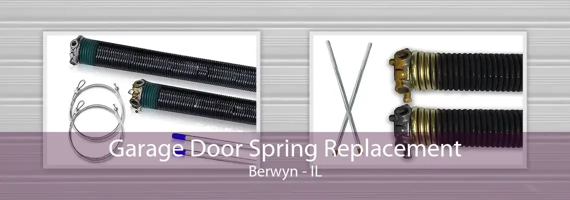 Garage Door Spring Replacement Berwyn - IL