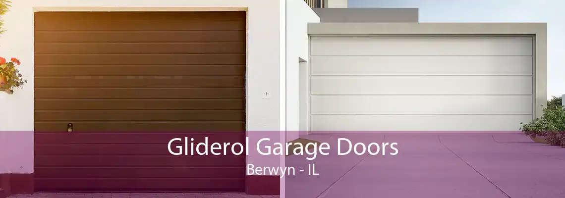 Gliderol Garage Doors Berwyn - IL