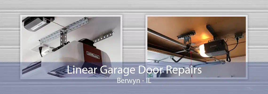 Linear Garage Door Repairs Berwyn - IL