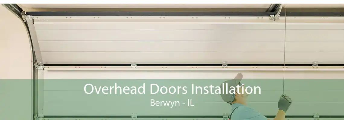 Overhead Doors Installation Berwyn - IL