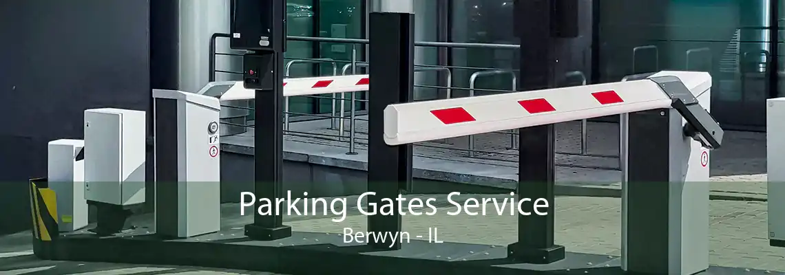 Parking Gates Service Berwyn - IL