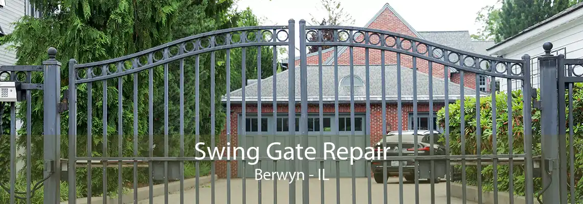 Swing Gate Repair Berwyn - IL