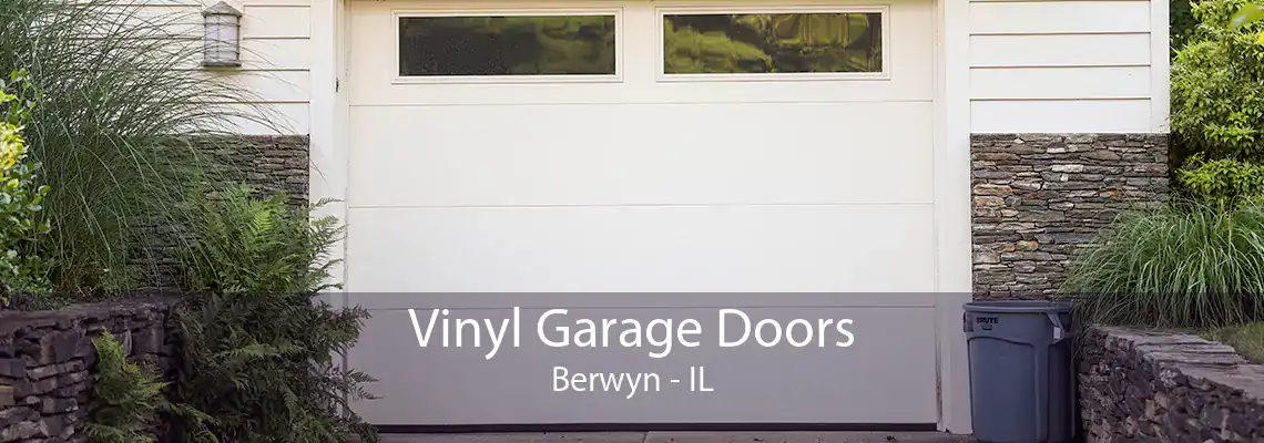 Vinyl Garage Doors Berwyn - IL